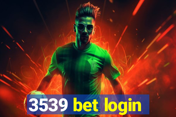 3539 bet login